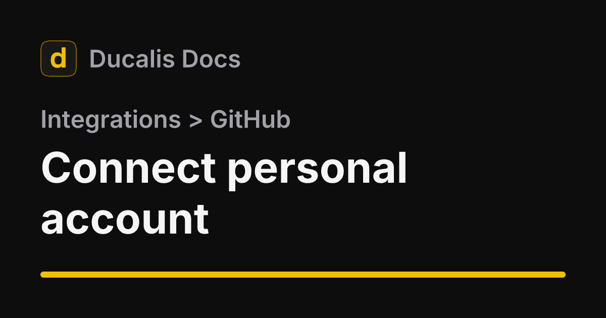 Connect personal account · GitHub · Integrations | Ducalis Help Center