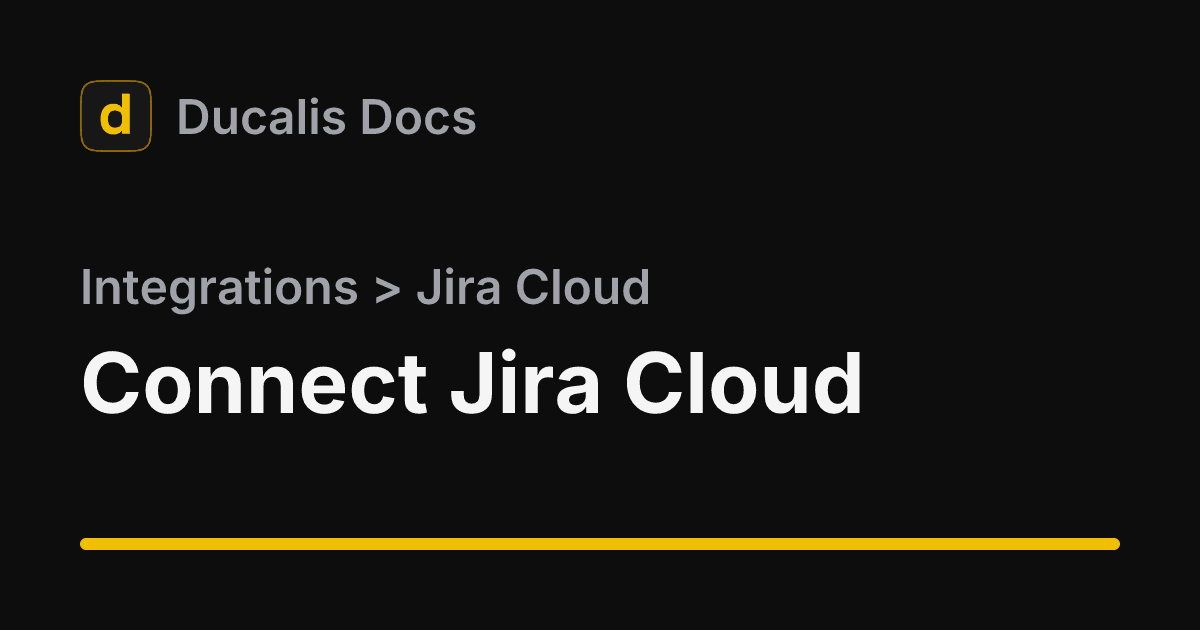 Connect · Jira Cloud · Integrations | Ducalis Help Center