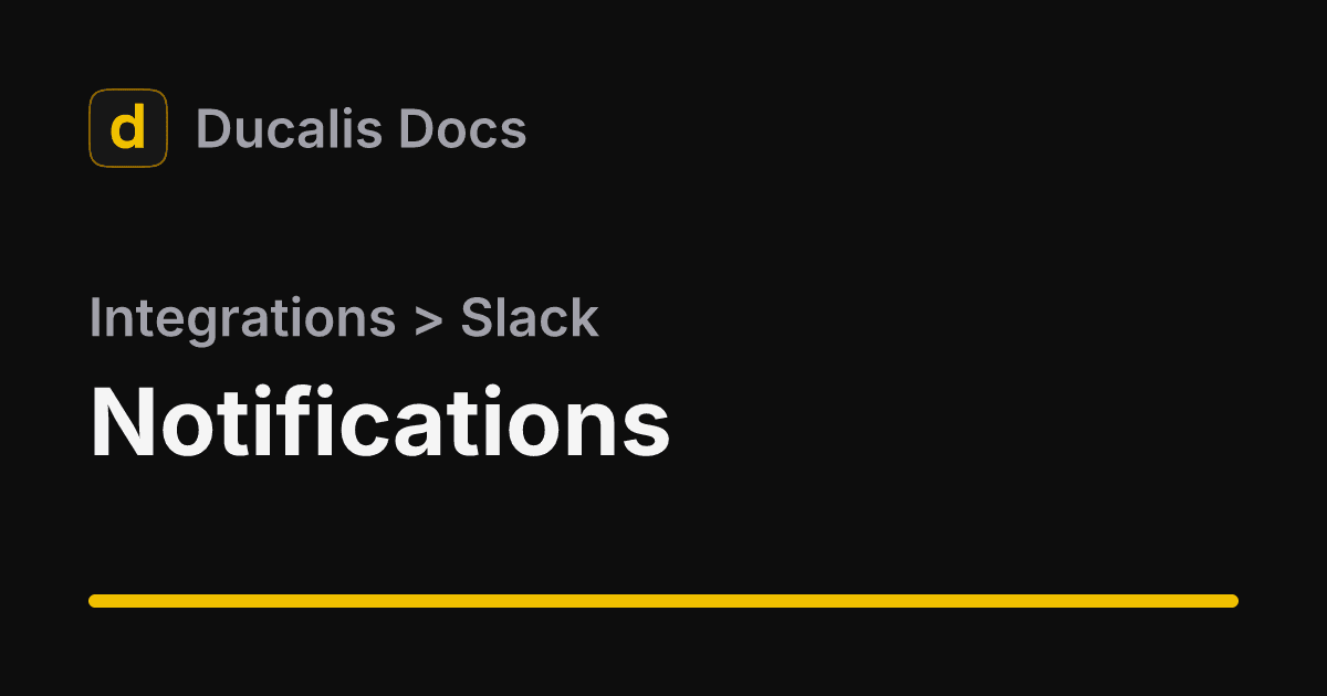 Notifications · Slack · Integrations | Ducalis Help Center