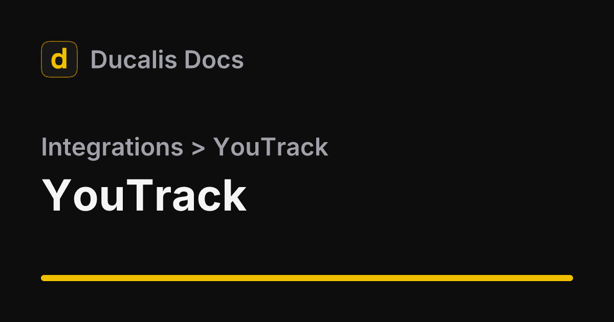 YouTrack · Integrations | Ducalis Help Center