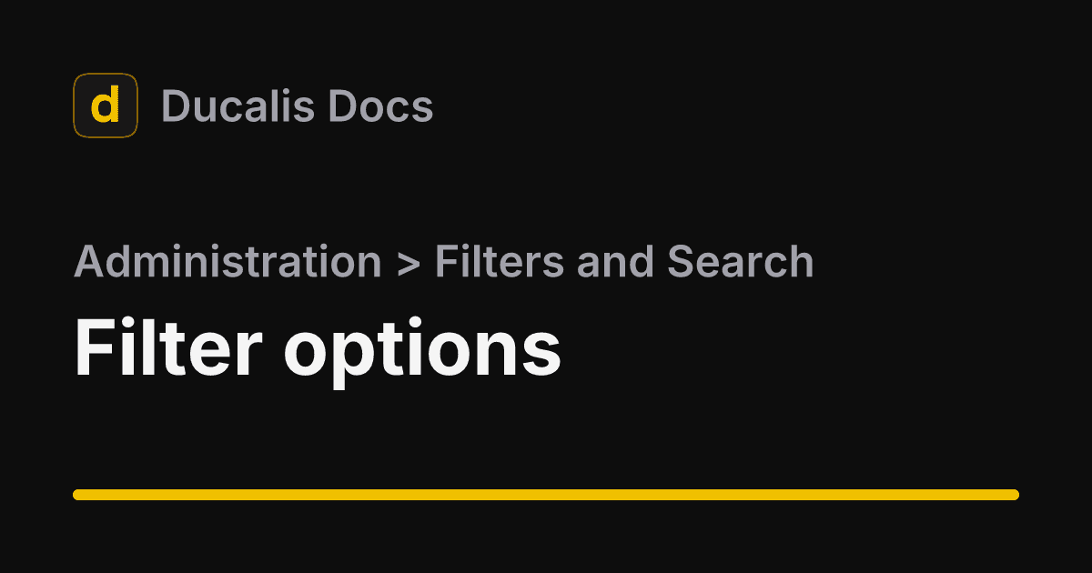 Filter options · Filters and Search · Administration | Ducalis Help Center