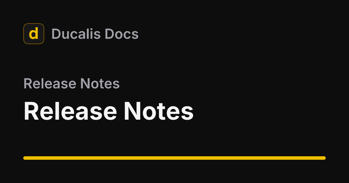 Release Notes | Ducalis Help Center